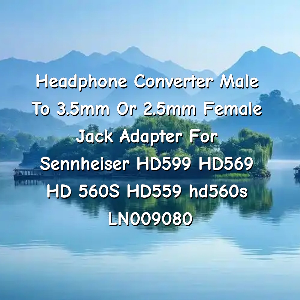 Headphone Converter Male To 3. - đánh giá và giá Sennheiser Headphone Hd 560S